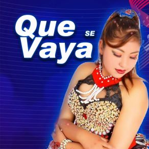 Que Se Vaya album cover