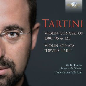 Giuseppe Tartinii: Violin Concertos D80, 96 & 125, Violin Sonata " Devil's Thrill " (L'Accademia Della Rosa & Giulio Plotino) (Japan Edition) album cover