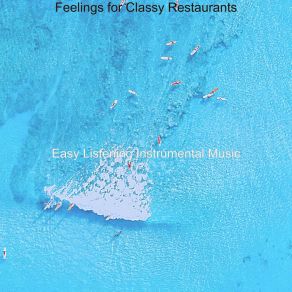Feelings For Classy Restaurants album cover
