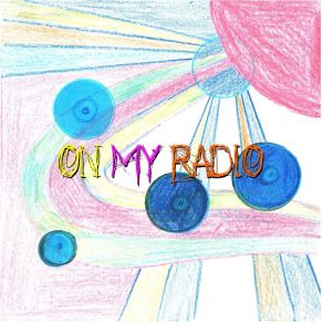 On My Radio album cover