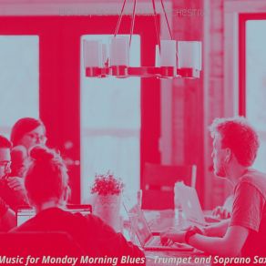 Music For Monday Morning Blues - Trumpet And Soprano Sax album cover