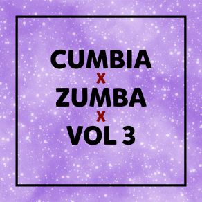 Cumbia - Zumba - Vol 3 album cover