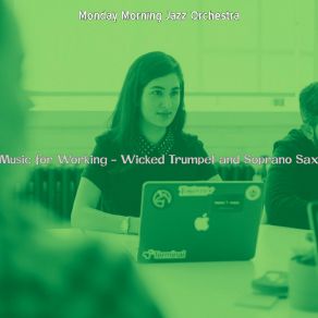 Music For Working - Wicked Trumpet And Soprano Sax album cover