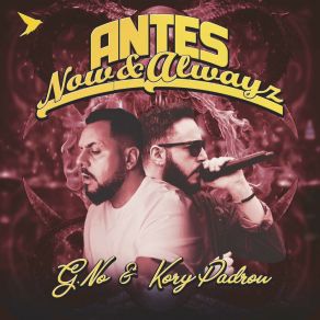 Antes, Now & Alwayz album cover
