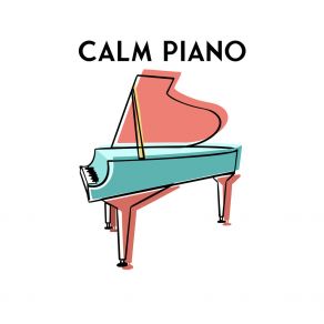 Calm Piano - Instrumental Piano Jazz 2021 album cover