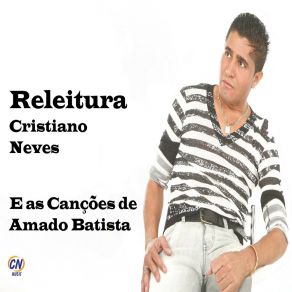 Releitura: Cristiano Neves E As Canções De Amado Batista album cover