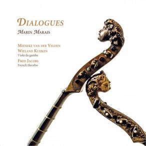 Marais - Dialogues - Van Der Velden, Kuijken, Jacobs album cover