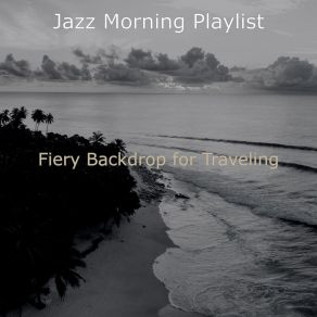 Fiery Backdrop For Traveling album cover