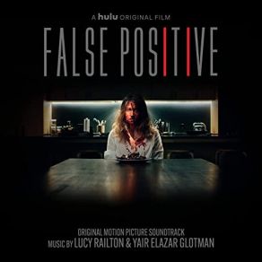 False Positive (Original Soundtrack) album cover
