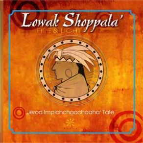 Jerod Impichchaachaaha' Tate: Lowak Shoppala' album cover