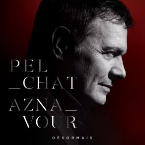 Pelchat Aznavour Désormais album cover