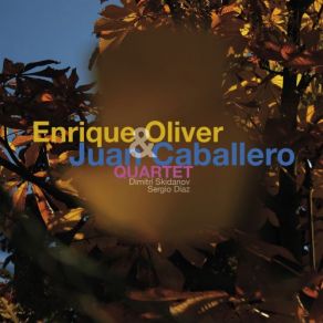 Enrique Oliver & Juan Caballero Quartet album cover