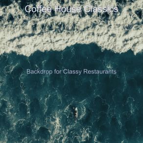 Backdrop For Classy Restaurants album cover