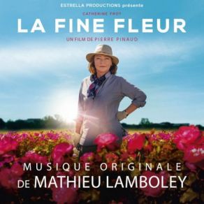 La Fine Fleur (Bande Originale Du Film) (Original Soundtrack) album cover