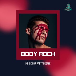 Body Rock (Music For Party People) album cover