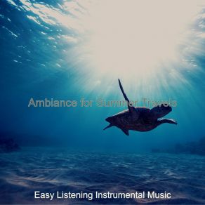 Ambiance For Summer Travels album cover