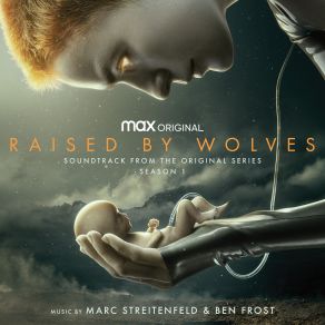 Raised By Wolves - Season 1 (Original Soundtrack) album cover