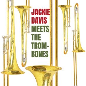 Jackie Davis Meets The Trombones (Remastered) album cover