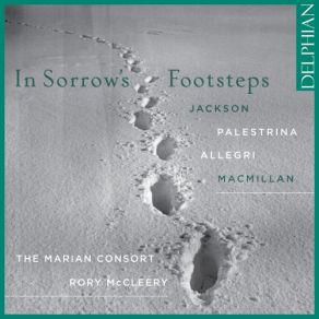 In Sorrow's Footsteps: Jackson - Palestrina - Allegri - Macmillan album cover