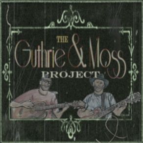 The Guthrie & Moss Project album cover