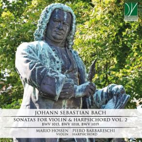 Bach: Sonatas For Violin & Harpsichord, Vol. 2 (BWV 1015, BWV 1018, BWV 1019) album cover