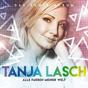 Alle Farben Meiner Welt (Das Remix) album cover