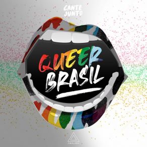 Queer Brasil (Cante Junto) (Cante Junto) album cover