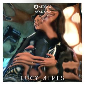 Moska Apresenta Zoombido: Lucy Alves album cover