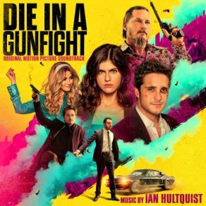 Die In A Gunfight (Original Soundtrack) album cover