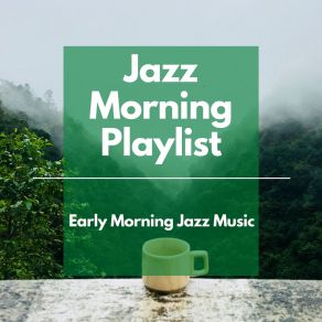 Early Morning Jazz Music album cover