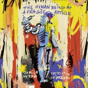 The Human Being As A Fragile Article album cover