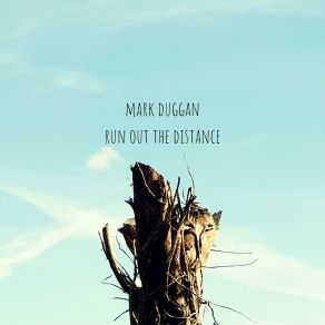 Run Out The Distance album cover