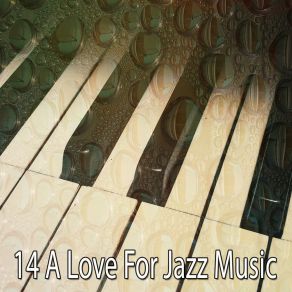 14 A Love For Jazz Music album cover