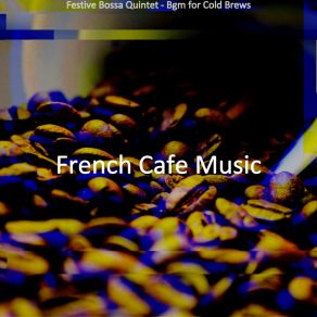 Festive Bossa Quintet - Bgm For Cold Brews album cover