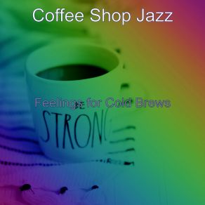 Feelings For Cold Brews album cover