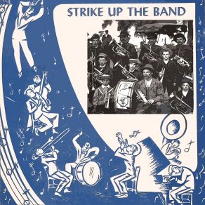 Strike Up The Band album cover