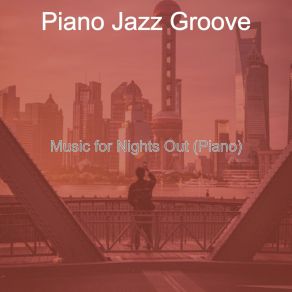 Music For Nights Out (Piano) album cover