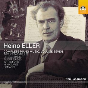Heino Eller: Complete Piano Music, Vol. 7 album cover
