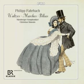 P. Fahrbach, Jr. & P. Fahrbach, Sr.: Waltzes, Marches & Polkas album cover