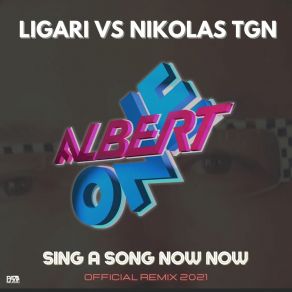 Sing A Song Now Now (Official Remix 2021) album cover