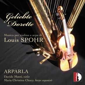 Geliebte Dorette: Musica Per Violino E Arpa Di Louis Spohr album cover
