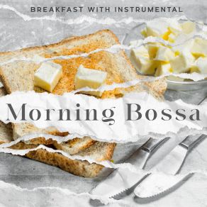 Breakfast With Instrumental Morning Bossa album cover