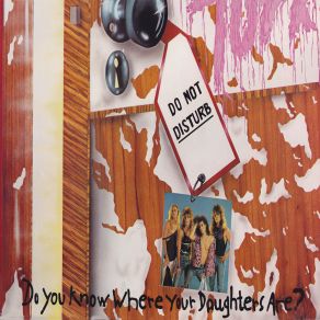 Do You Know Where Your Daughters Are album cover