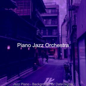 Jazz Piano - Background For Date Nights album cover