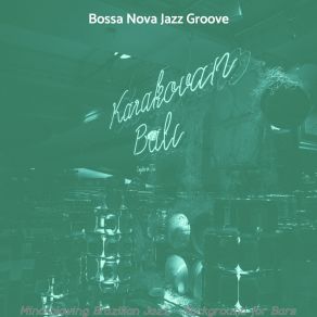 Mind-Blowing Brazilian Jazz - Background For Bars album cover
