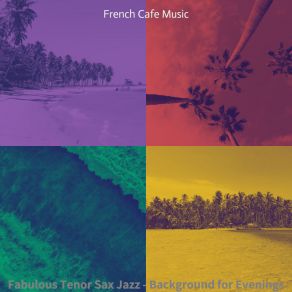 Fabulous Tenor Sax Jazz - Background For Evenings album cover