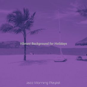 Vibrant Background For Holidays album cover