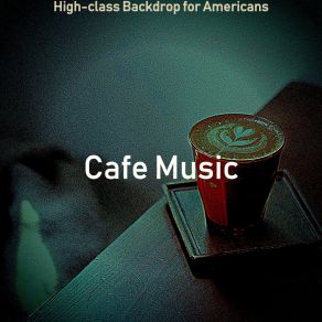 High-Class Backdrop For Americans album cover