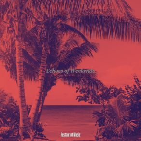 Echoes Of Weekends album cover