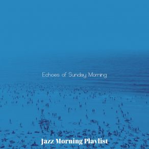 Echoes Of Sunday Morning album cover